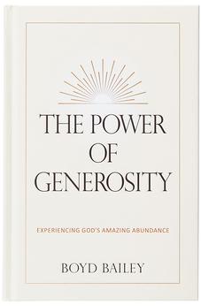 The Power of Generosity: Experiencing God's Amazing Abundance - How to Change the World Through Acts of Kindness