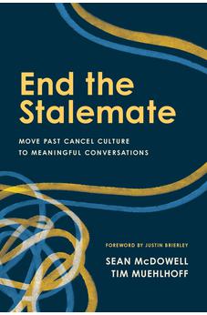 End the Stalemate: Move Past Cancel Culture to Meaningful Conversations 9781496481153
