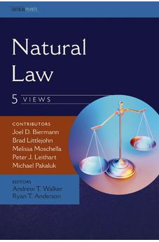Natural Law: Five Views (CriticalPoints Series)