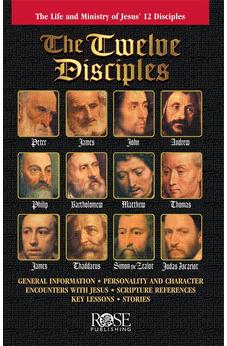 Twelve Disciples pamphlet: The Life and Minsitry of Jesus' 12 Disciples