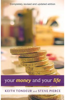 Your Money and Your Life: Learning How To Handle Money God's Way 9780281062386