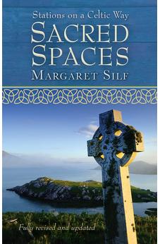 Sacred Spaces: Stations on a Celtic Way 9780745956510