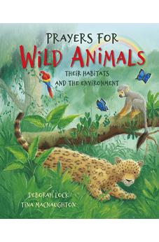 Prayers for Wild Animals: Their habitats and the environment