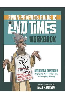 The Non-Prophet's Guide to the End Times Workbook 9780736980258