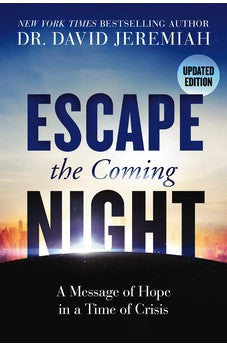 Escape the Coming Night 9780785221982