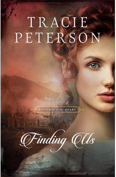Finding Us: (A Christian Historical Romance Book Set in the Pacific Northwest) Book 2 of 3