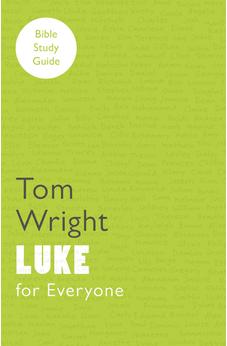 For Everyone Bible Study Guide: Luke (NT for Everyone: Bible Study Guide) 9780281065059