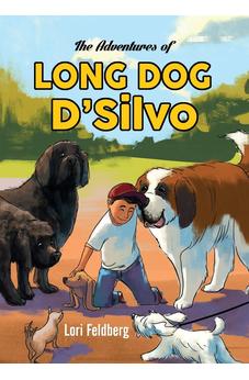 The Adventures of Long Dog D'Silvo 9781486609017