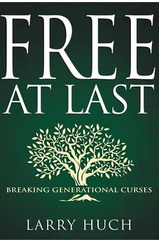 Free at Last: Breaking Generational Curses 9781641239646