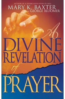 A Divine Revelation of Prayer 9781603740500