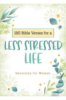 180 Bible Verses for a Less Stressed Life