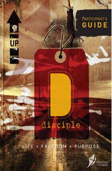 Disciple Participant's Guide: Life. Freedom. Purpose. 9780857217011