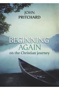 Beginning Again on the Christian Journey 9780281072569