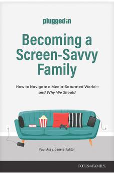 Becoming a Screen-Savvy Family: How to Navigate a Media-Saturated World--and Why We Should (Pluggedin) 9781646071210