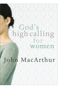 God's High Calling For Women 9780802453044