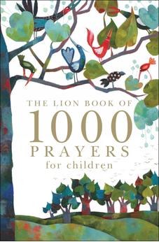 The Lion Book of 1000 Prayers for Children 9780745962313