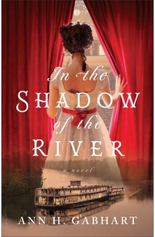 In the Shadow of the River: (1800s Historical Fiction)