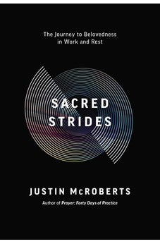 Sacred Strides: The Journey to Belovedness in Work and Rest