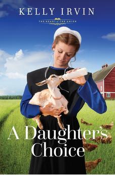 A Daughter's Choice (The Heart of the Amish) Book 9 of 11