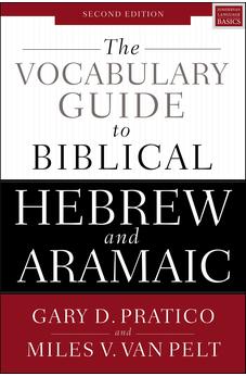 The Vocabulary Guide to Biblical Hebrew and Aramaic: Second Edition 9780310532828