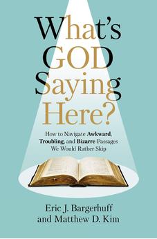 What's God Saying Here?: How to Navigate Awkward, Troubling, and Bizarre Passages We Would Rather Skip 9780310159117