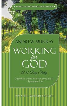 Working for God: A 31-Day Study 9781622455454