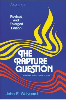 The Rapture Question 9780310341512