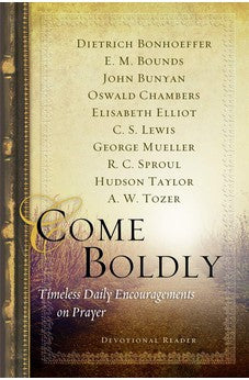 Come Boldly: Timeless Daily Encouragements on Prayer (Navpress Devotional Readers) 9781617479014