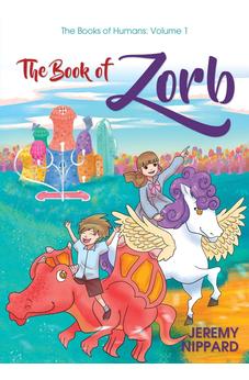 The Book of Zorb (Book of Humans) 9781486615124