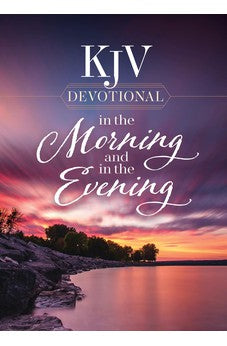 KJV Devotional in the Morning and in the Evening 9780736987875
