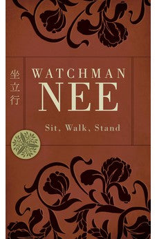 Sit, Walk, Stand 9780842358934