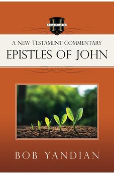 Epistles of John: A New Testament Commentary 9781667503240