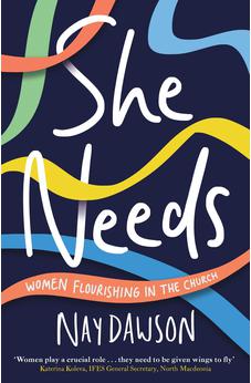 She Needs: women flourishing in the church 9781789744521