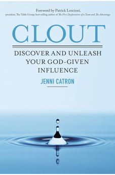 Clout: Discover and Unleash Your God-Given Influence 9781400205684