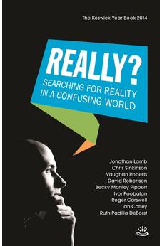 Really?: Searching for Reality in a Confusing World (Keswick Study Guides) 9781783591589