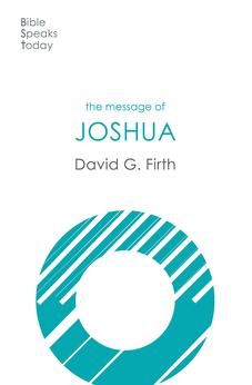 The Message of Joshua: Promise And People (The Bible Speaks Today Old Testament)
