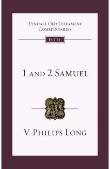 1 and 2 Samuel: An Introduction And Commentary (Tyndale Old Testament Commentary)