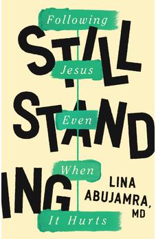 Still Standing: Following Jesus Even When It Hurts 9780802429971
