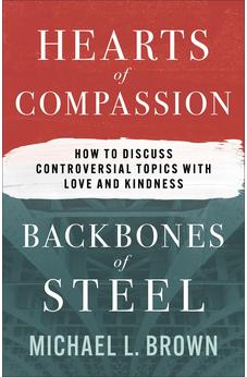 Hearts of Compassion, Backbones of Steel 9780800772475