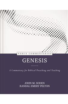 Genesis - Kerux: A Commentary for Biblical Preaching and Teaching 9780825425509