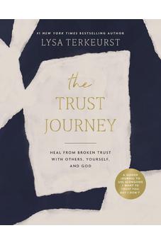 The Trust Journey: Heal from Broken Trust with Others, Yourself, and God (A Guided Journal to Use Alongside I Want to Trust You, but I Don't)