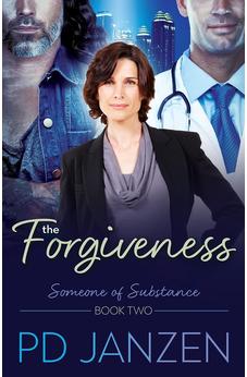 The Forgiveness (Someone of Substance) Book 2 9781486621866