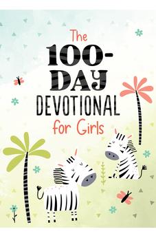 The 100-Day Devotional for Girls