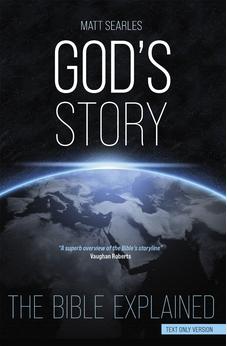 God's Story (Text Only Edition): The Bible Explained 9780745981116