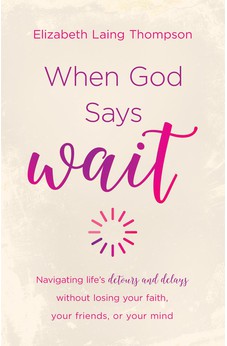 When God Says "Wait"