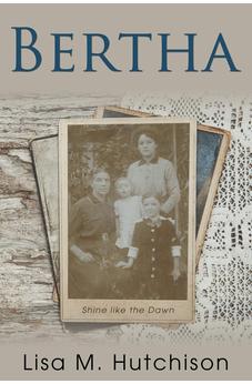 Bertha: Shine like the Dawn 9781486618033