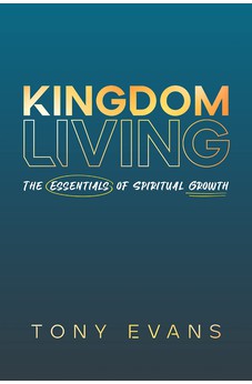 Kingdom Living: The Essentials of Spiritual Growth 9780802423689