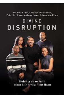 Divine Disruption: Holding on to Faith When Life Breaks Your Heart 9780785241140