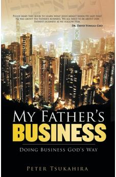 My Father's Business-Doing Business God's Way 9780882708713