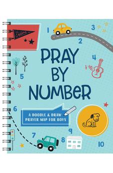 Pray by Number (Boys): A Doodle and Draw Prayer Map for Boys (Faith Maps) 9781636098432